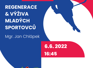 Přednáška REGENERACE A VÝŽIVA MLADÝCH SPORTOVŮ